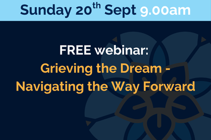 Grieving the Dream - Navigating the Way Forward