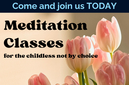 Meditation Classes for Childless not by Choice