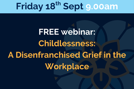 Childlessness: A Disenfranchised Grief in the Workplace