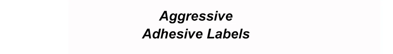 AggressiveAdheesive.jpg