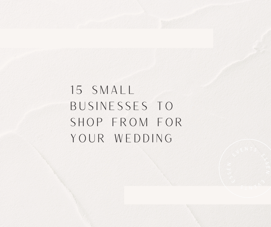 15 Small Businesses to Shop From For Your Wedding