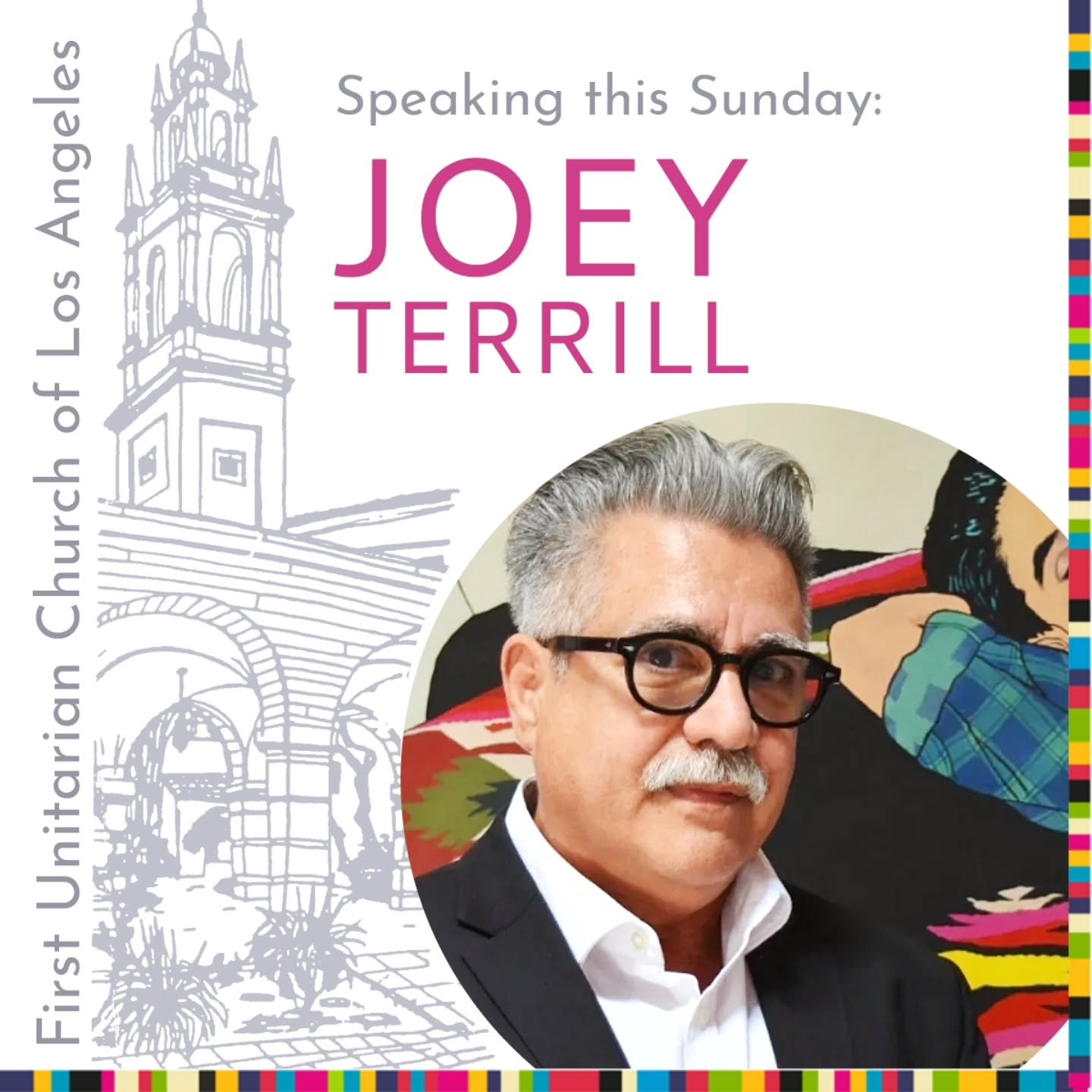 This Sunday, we welcome back artist Joey Terrill! 🎨 His talk is titled "Forgiveness - A Hard Lesson."
From Joey: As a lifelong humanist, "forgiveness" has been a goal used by me to let go of toxic anger and resentments that int