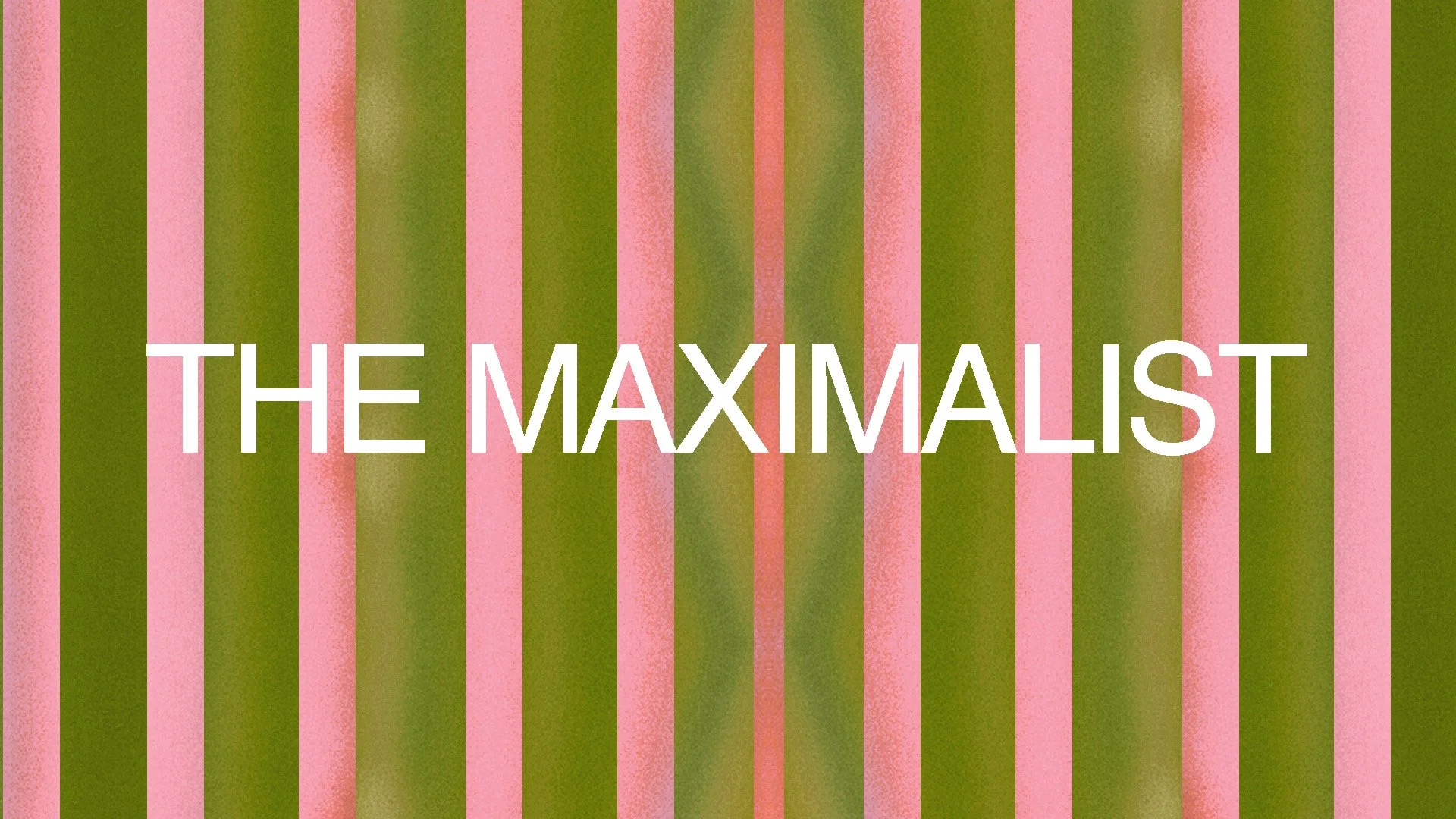 MAXIMALIST.jpg