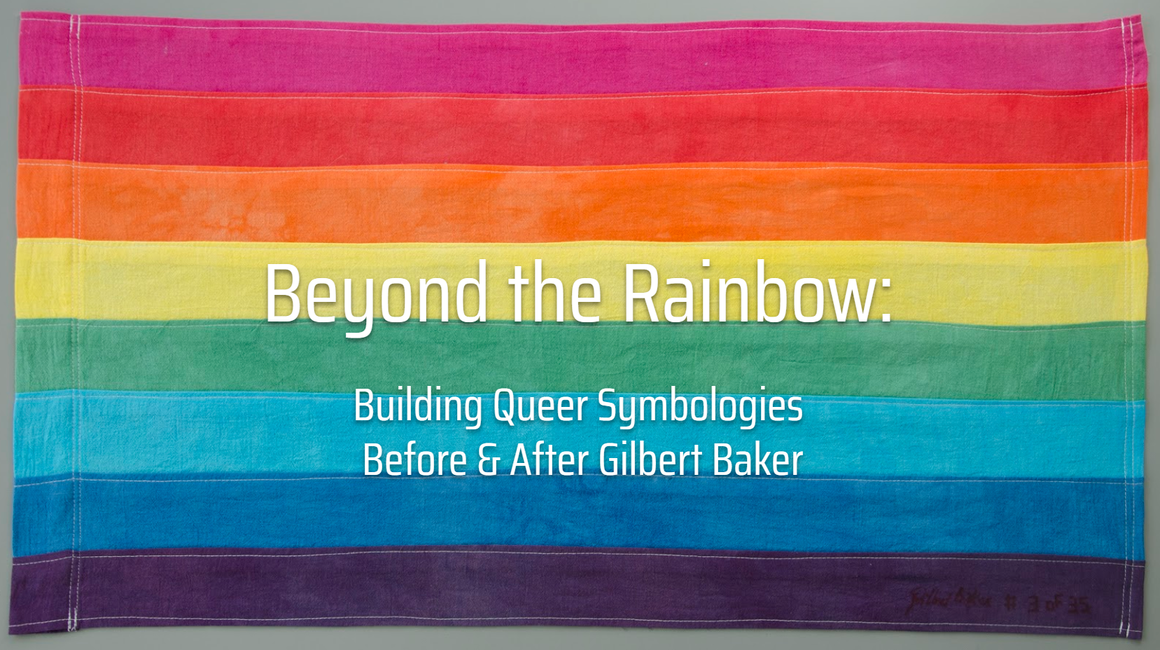 29. Beyond the Rainbow: Building Queer Symbologies Before and After Gilbert Baker