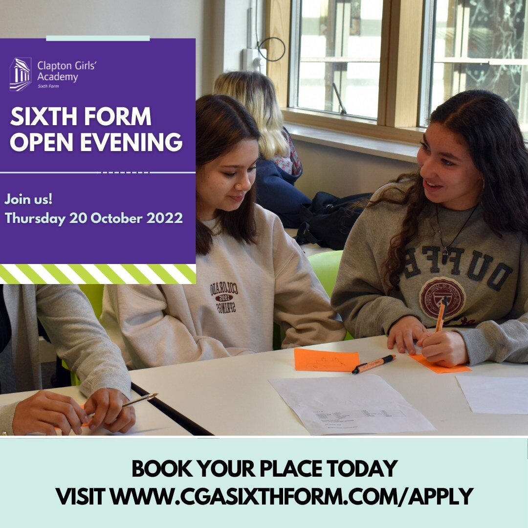 Want to discover more about Clapton Girls' Academy Sixth Form? The best way for this is to join us on Thursday 20 October at our Sixth Form Open Evening - Here you will have the opportunity to meet our team, explore subjects, have all your questions 