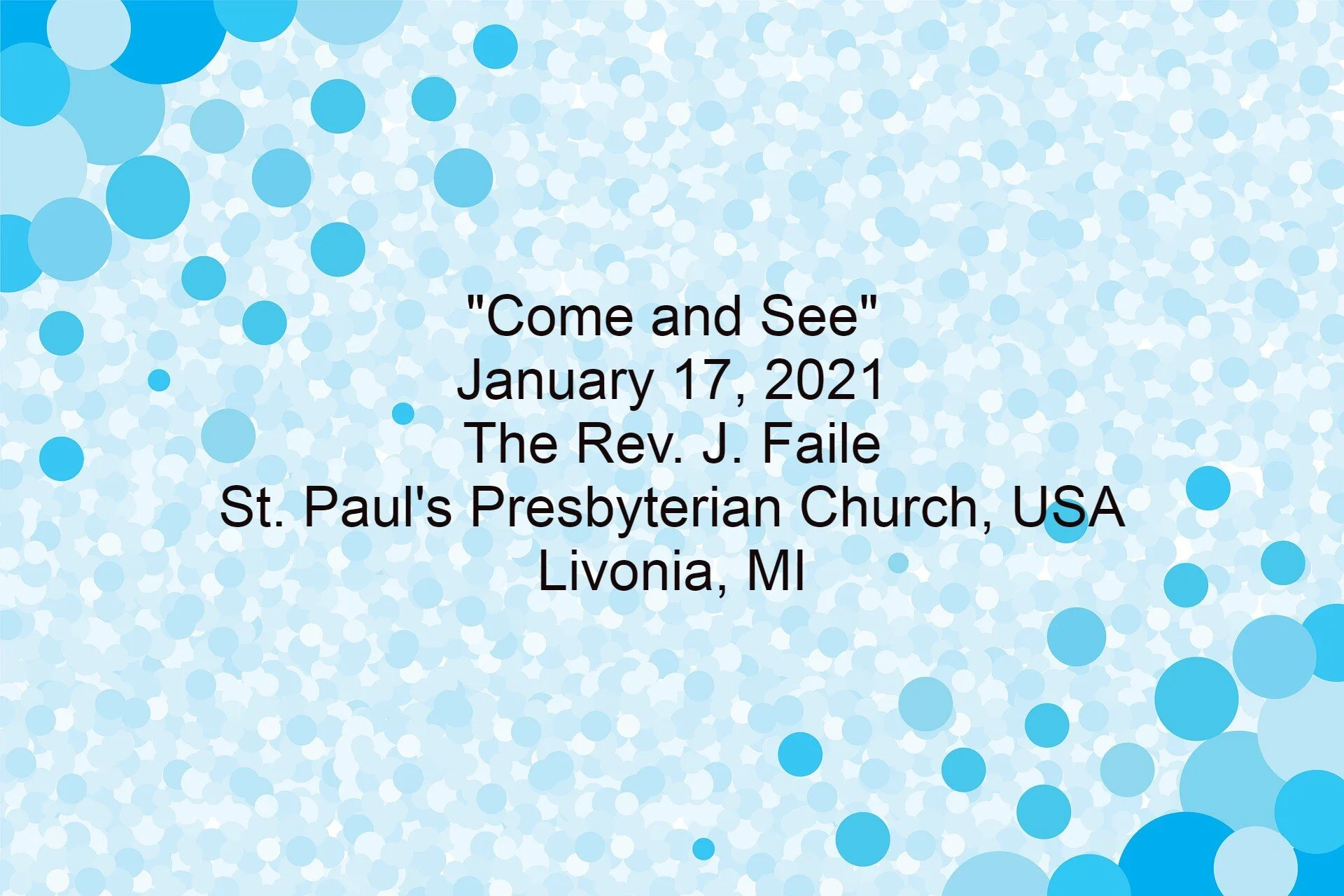 Come And See