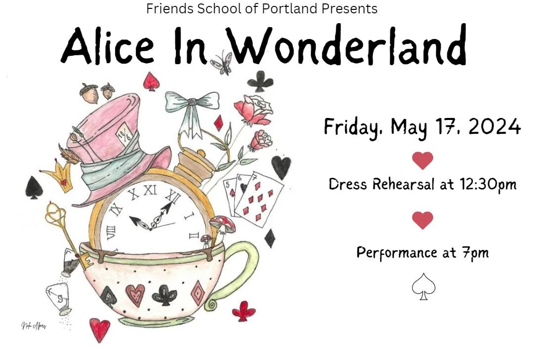 You are invited to this year's seventh and eighth-grade class production of &quot;Alice in Wonderland&quot; on Friday, May 17. 

Dress rehearsal will be held at 12:30 pm and Evening Performance at 7 pm. 

And... flip through the photos to see which s