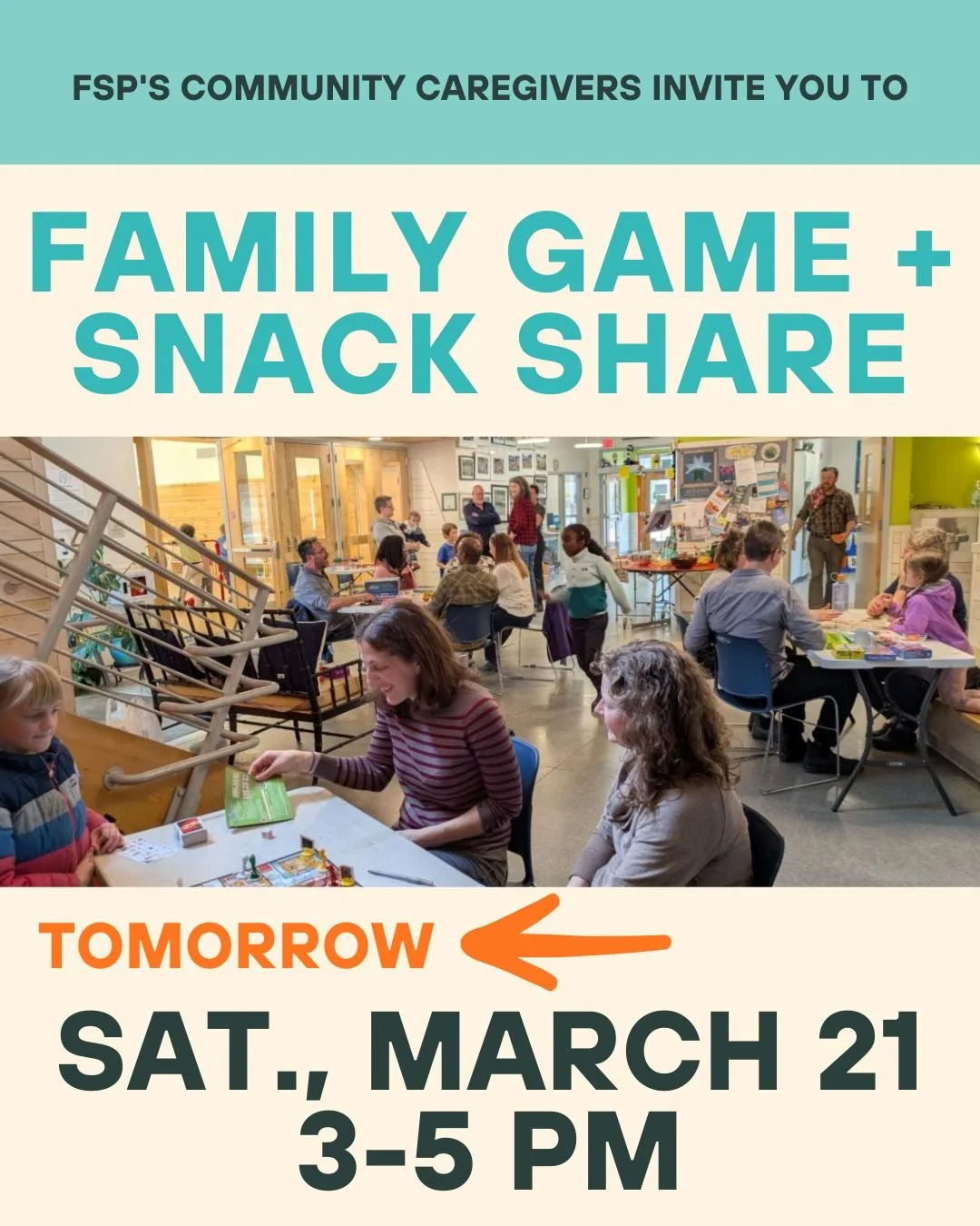 FSP Community Caregivers invite you to the upcoming Family Game and Snack Share!