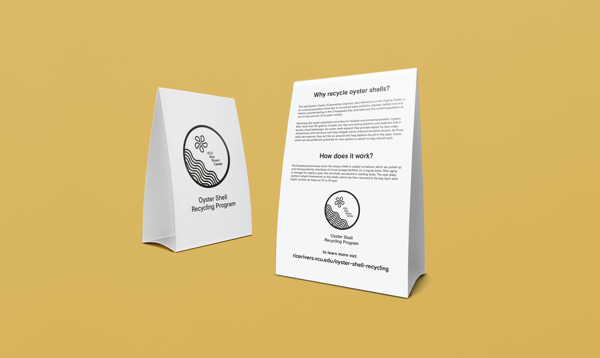 We created table tents that can be distributed to restaurants that participate in the Oyster Shell Recycling Program so diners know their leftover shells will help the environment via RRC.