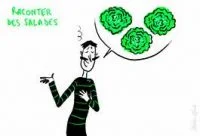 raconter des salades : to tell liesbizarre french idioms used in the common language
