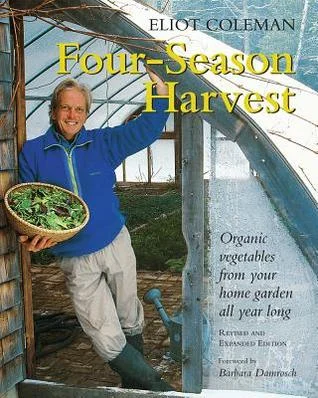 Four-Season Harvest Eliot Coleman