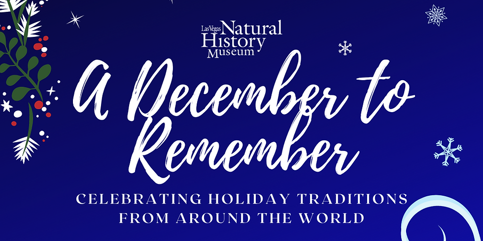 Las Vegas Natural History Museum— A December to Remember