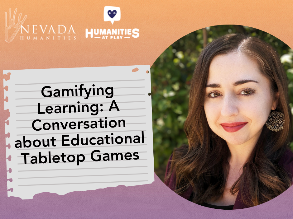 Humanities at Play: Gamifying Learning and Educational Tabletop Games with Ashley Warren