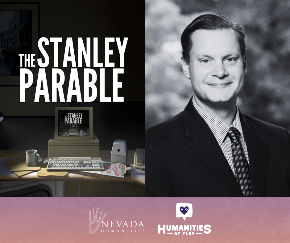 Humanities at Play: The Stanley Parable with David Rondel — Nevada ...