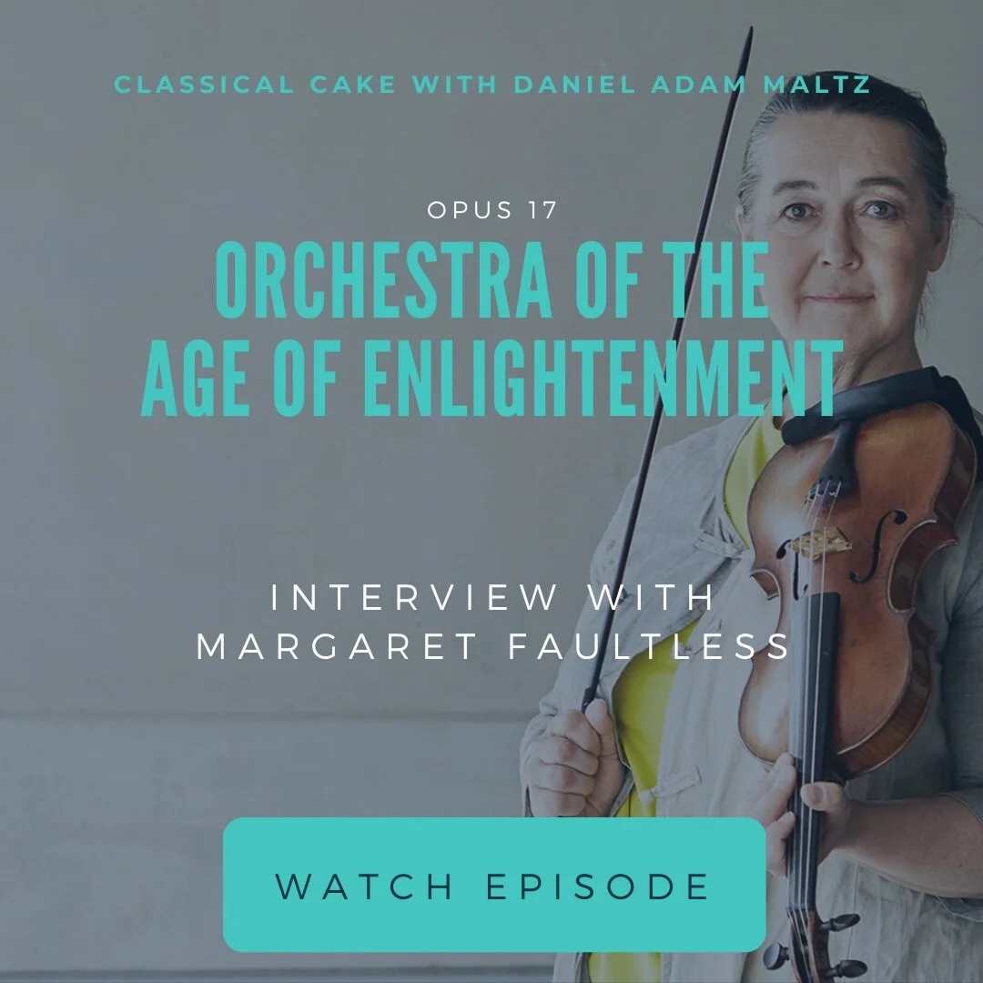 Orchestra of the Age of Enlightenment — Margaret Faultless Interview | Op. 17