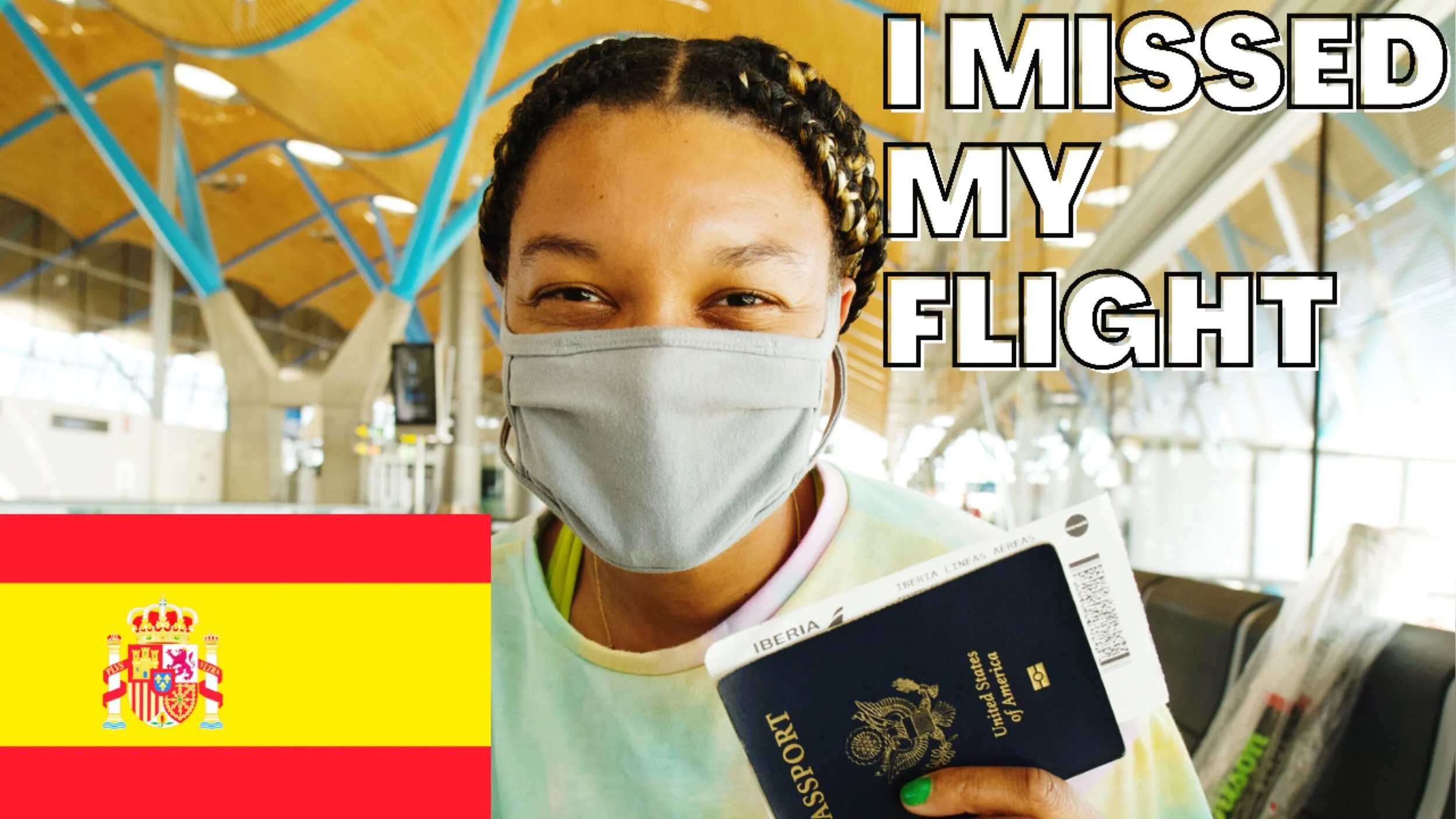 I missed my Flight to Spain!!