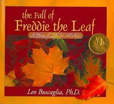 The Fall of Freddie the Leaf by Leo Buscaglia — Ensemble Therapy