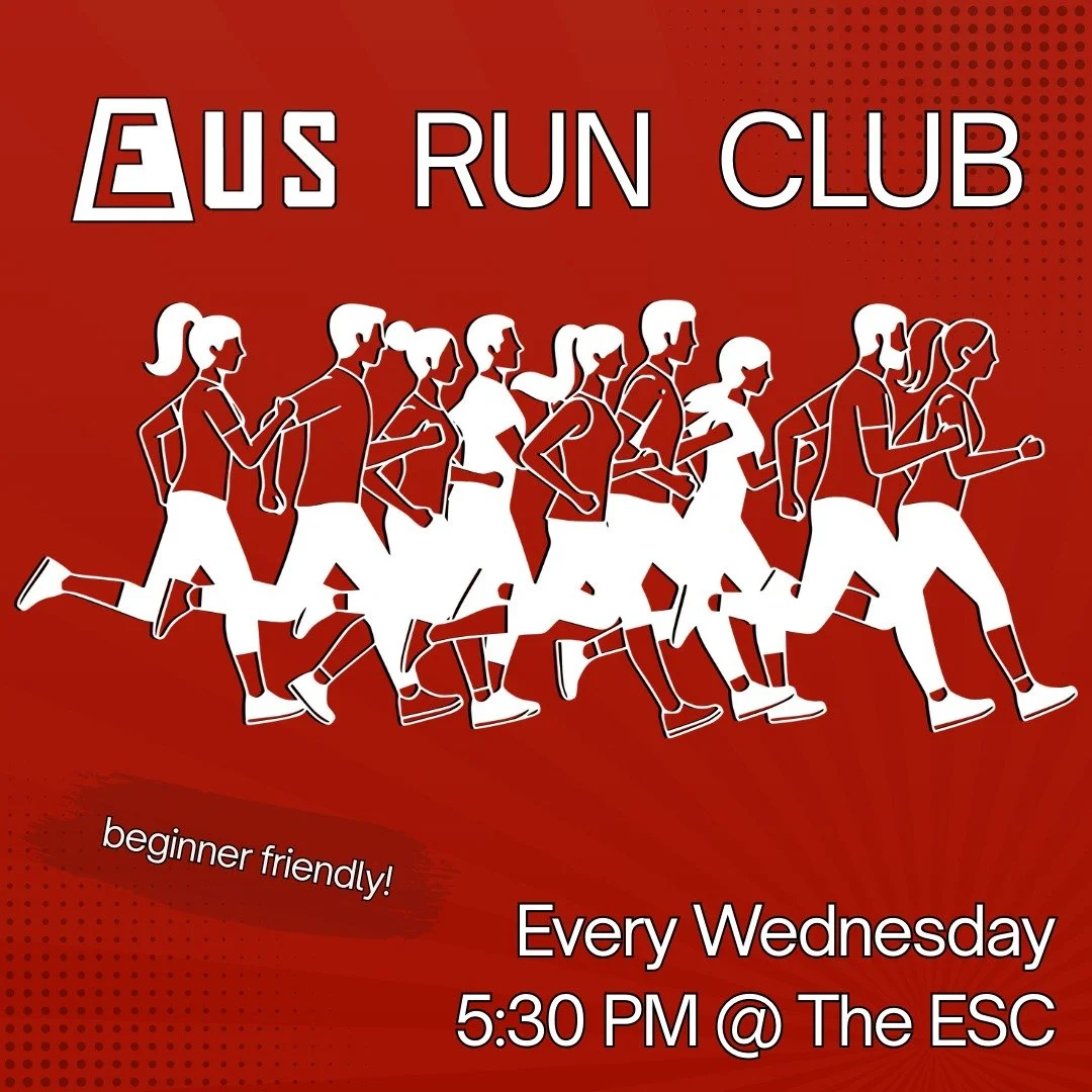 The EUS Run Club is up and running for another great term! 🏃

Starting tomorrow, meet us every Wednesday in the ESC at 5:30pm for a relaxing run to help you stay active and destress!

Whether you're a seasoned runner or a complete beginner, everyone