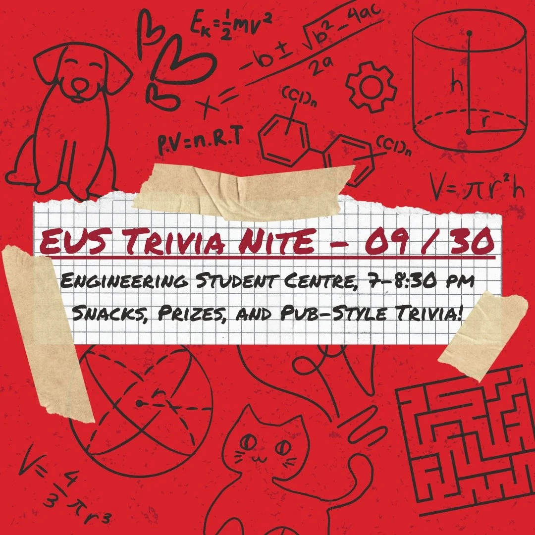 Attention all trivia fans: we are so back!! 🙌🙌

Why? Because it's almost time for the first EUS trivia night of the '25-26 season! 

So come on down to the Engineering Student Centre this Tuesday, September 30th at 7PM for a free night of light ref
