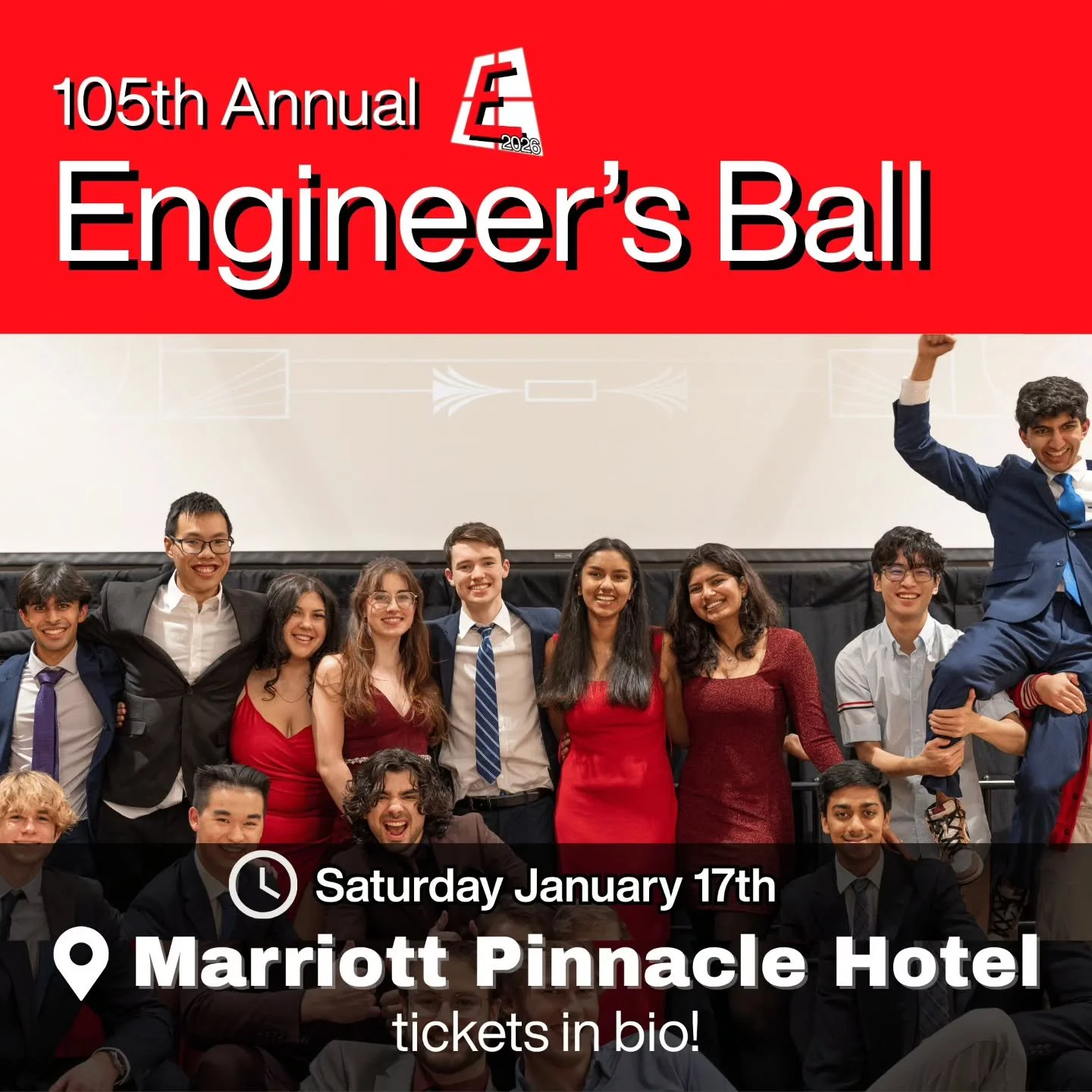 Ready to wrap the week off with a bang? 🎉
Join us for the 105th Annual Engineer&rsquo;s Ball (E-Ball) at the Marriott Pinnacle Hotel!

What to expect:
 🏆 See the winners for each E-Week event
🍽️ Plated dinners
💃 Formal / cocktail attire 
🎟️ Tick