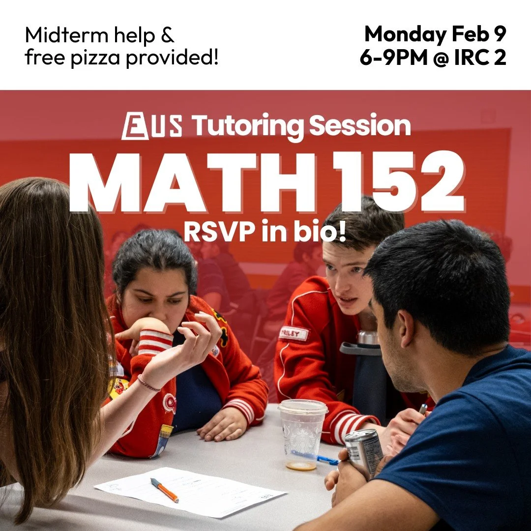 Our next tutoring session is for MATH 152! We'll provide review packages and there will be upper year volunteers to help answer questions. Best of all, there's free pizza!