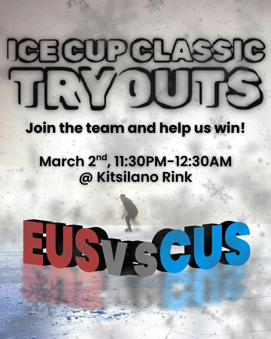 Come tonight for a second chance to join our team for the EUS vs CUS hockey game!

March 2nd from 11:30PM to 12:30AM at the Kitsilano Rink.