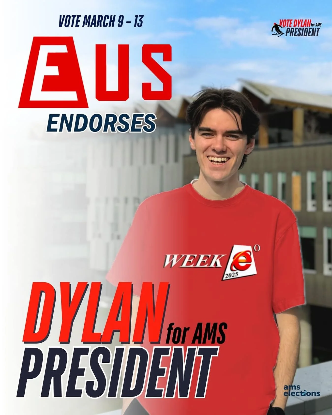 After careful consideration, the Engineering Undergraduate Society proudly endorses Dylan Evans for the 2026 AMS Election. We believe strongly that Dylan is the best and only candidate for AMS President that Engineering students should support.

Dyla