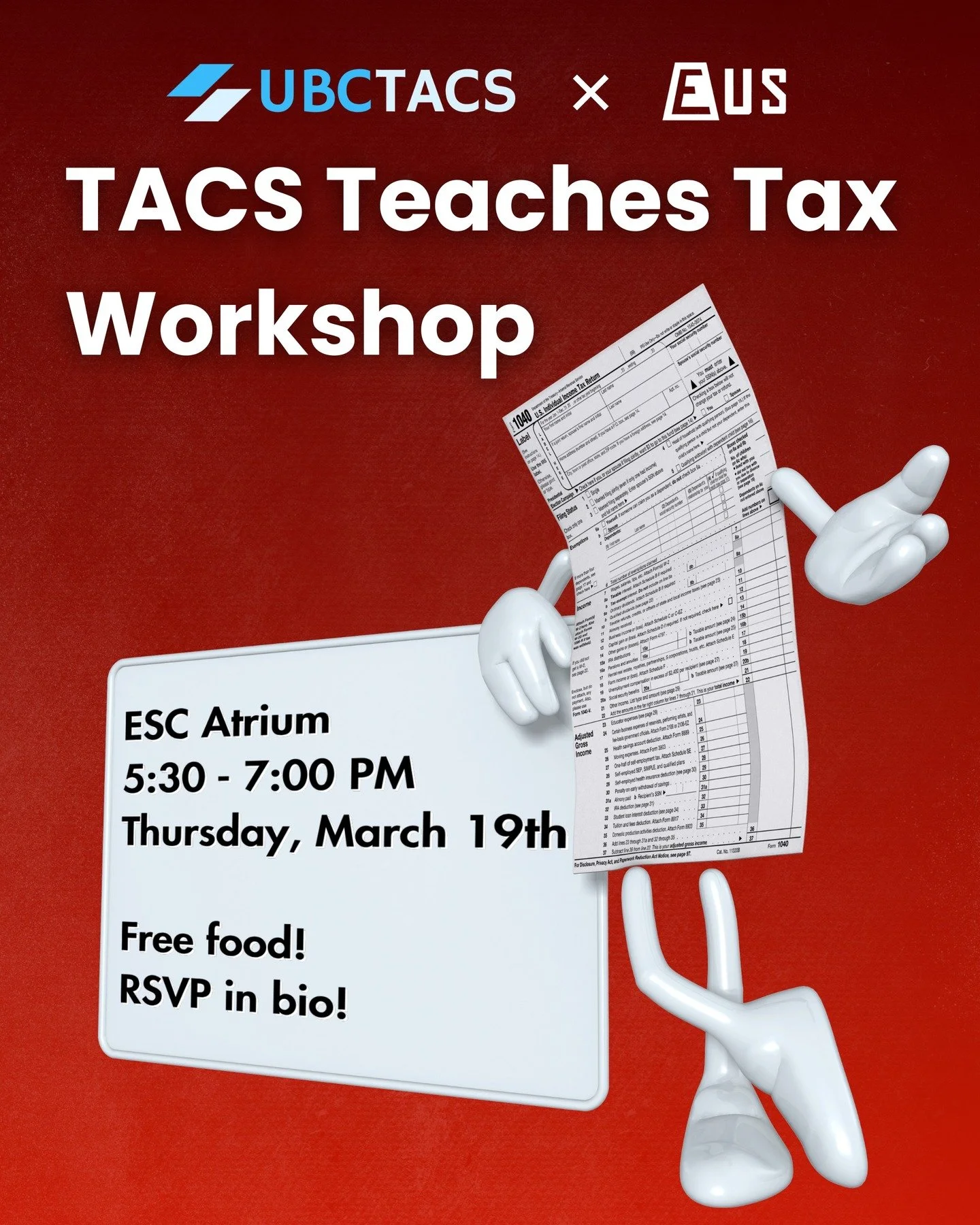 Tax season is coming up, but don&rsquo;t stress, we&rsquo;ve got you covered! 💸🤑💰

We are glad to announce that UBC TACS and the Engineering Undergraduate Society (EUS) are hosting a TACS Teaches Tax (TTT) workshop to help students learn how to fi