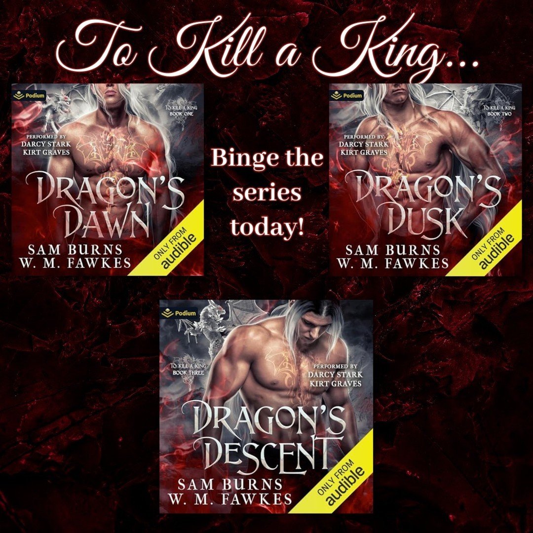 Binge our To Kill a King series in audio, narrated by Darcy Stark &amp; Kirt Graves!

Dragon's Dawn, book 1: https://www.audible.com/pd/Dragons-Dawn-Audiobook/B0CPJXZJB1
Dragon's Dusk, book 2: https://www.audible.com/pd/Dragons-Dusk-Audiobook/B0CSV83