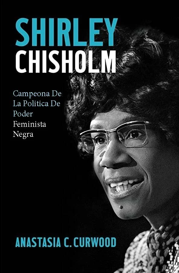 Shirley Chisholm: Campeona De La Política De Poder Feminista Negra