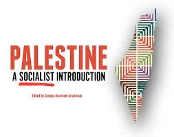 Palestine: A Socialist Introduction