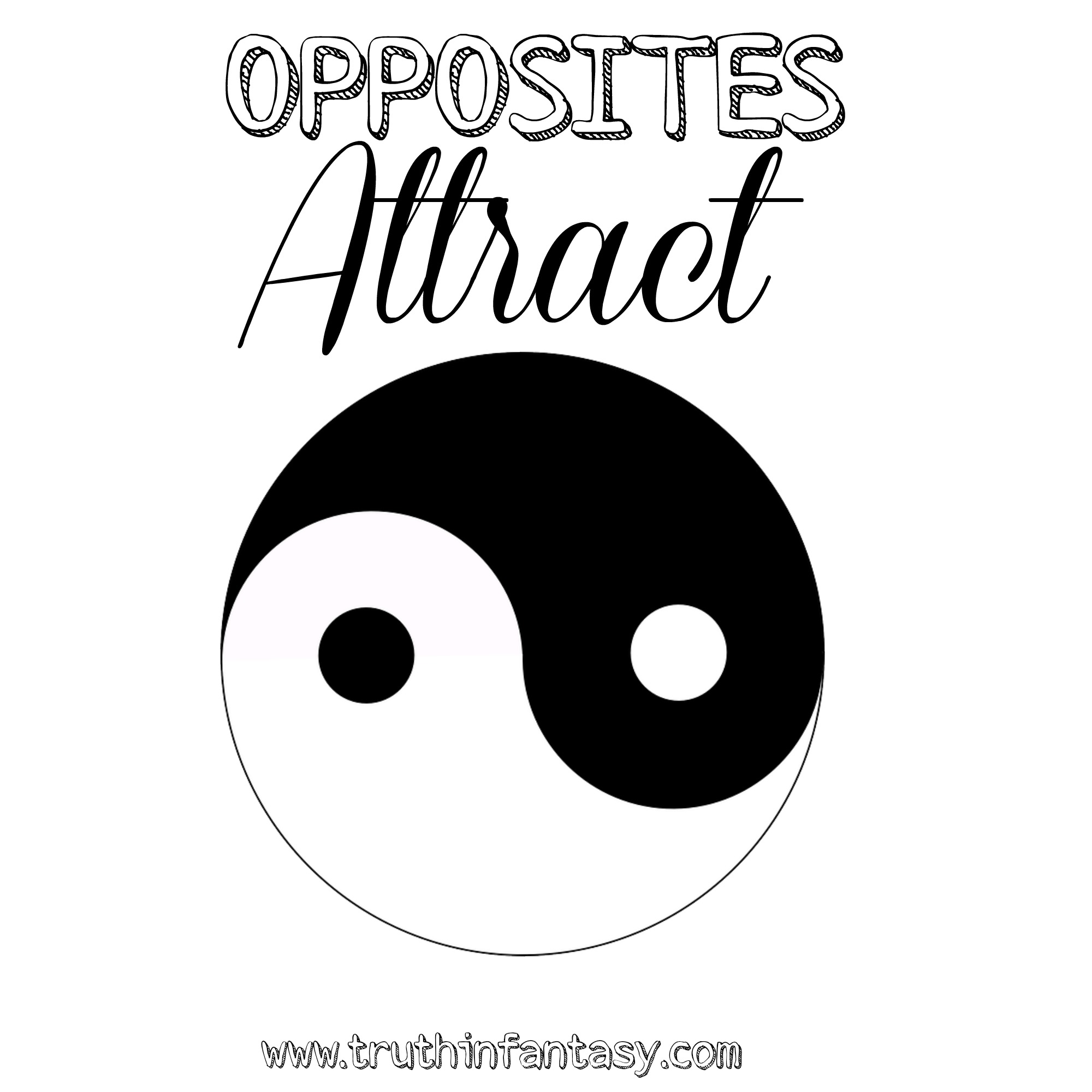 Opposites Attract — Truth in Fantasy