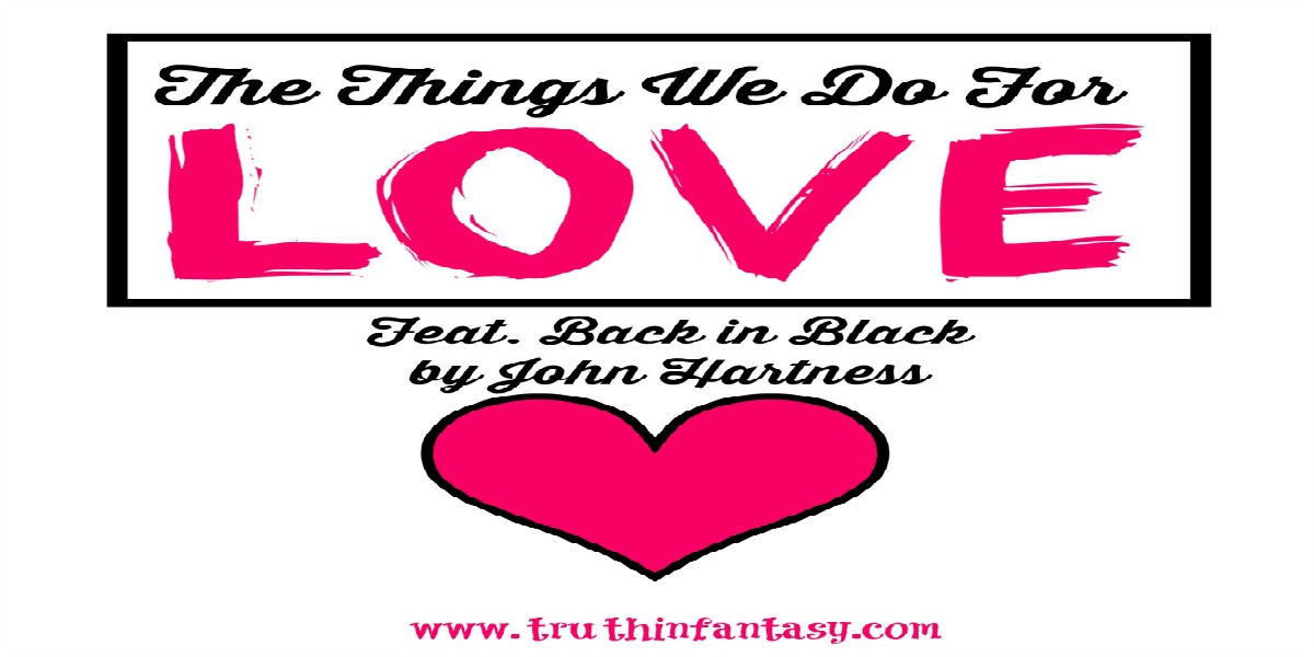 The things we do for love.jpg
