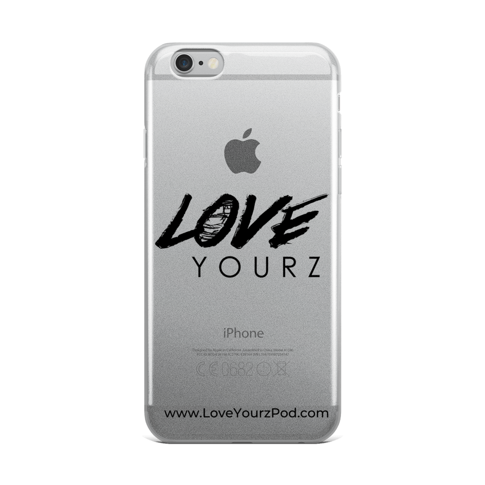 Love Yourz Collection Iphone Phone Case Love Yourz Podcast Love Yourz