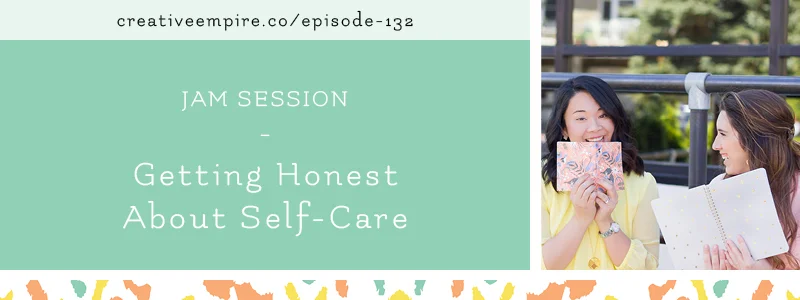Email Header | Episode 132 | Self Care