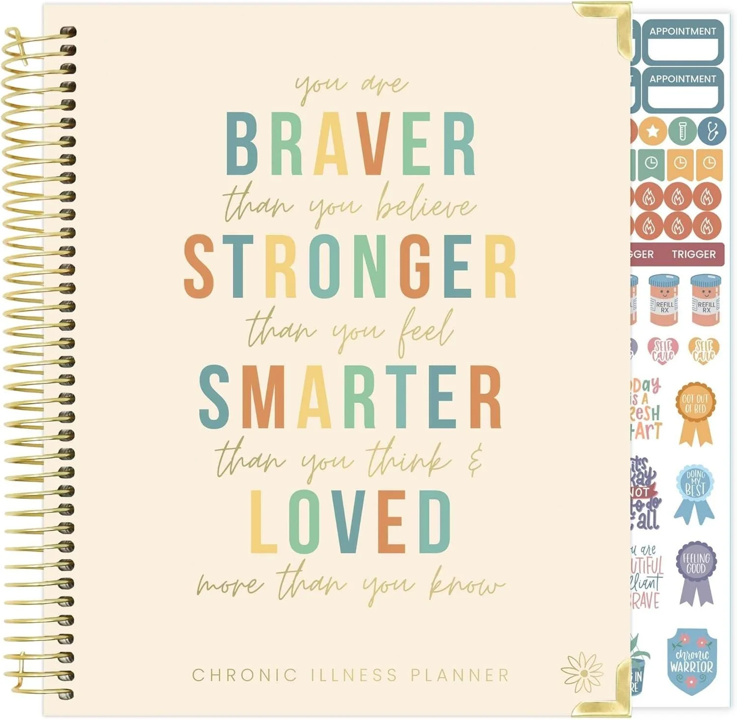 Cover of a chronic illness planner with motivational quote: "You are braver than you believe, stronger than you feel, smarter than you think, and loved more than you know." The design features pastel colors, gold accents, and decorative stickers along the right side.