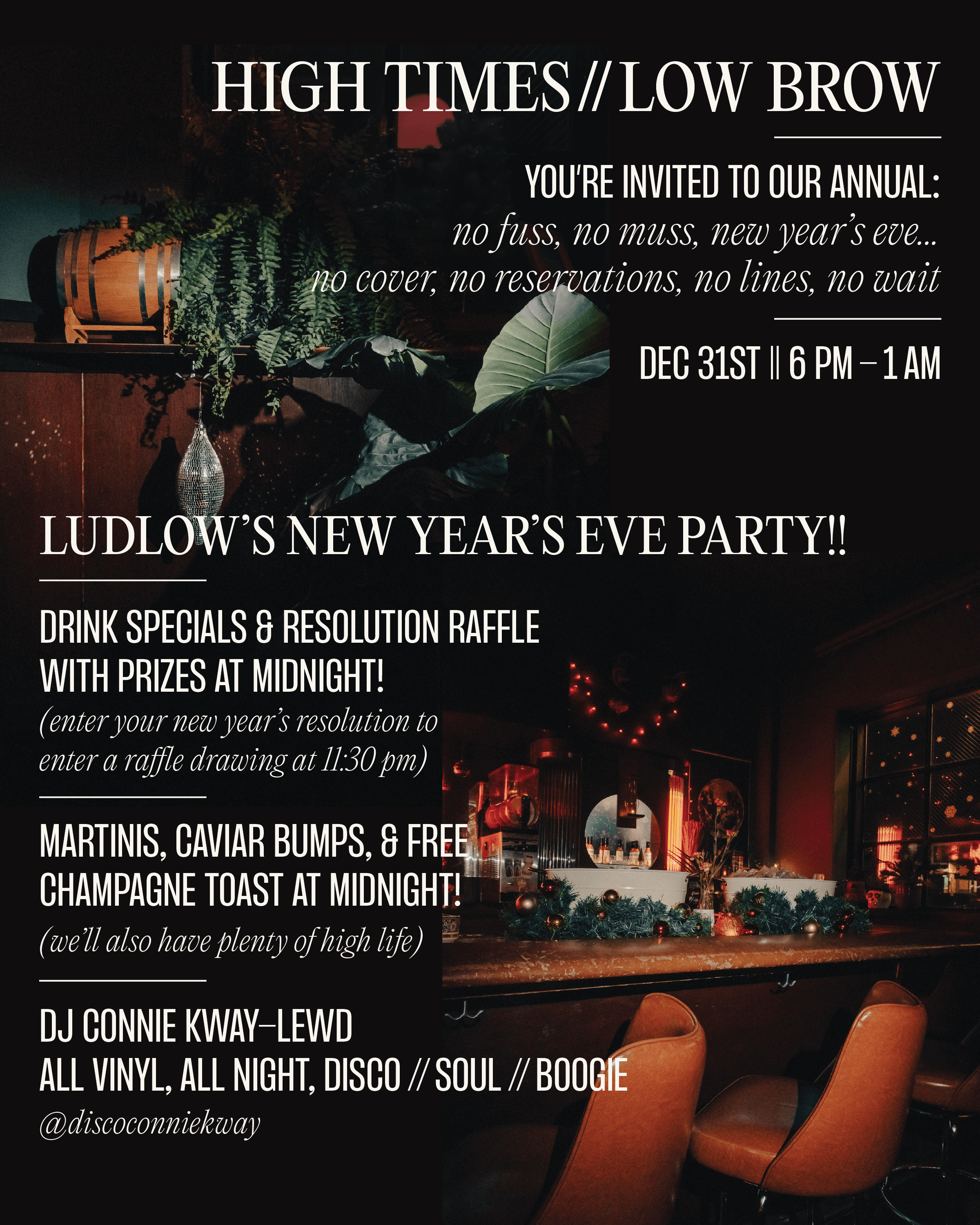 Event flyer for Ludlow's New Year's Eve Party on December 31st from 6 PM to 1 AM, featuring drink specials, prize raffle, champagne toast at midnight, and DJ Connie Kway-Lewd playing disco, soul, and boogie music, with decorative plants and a bar in the background.
