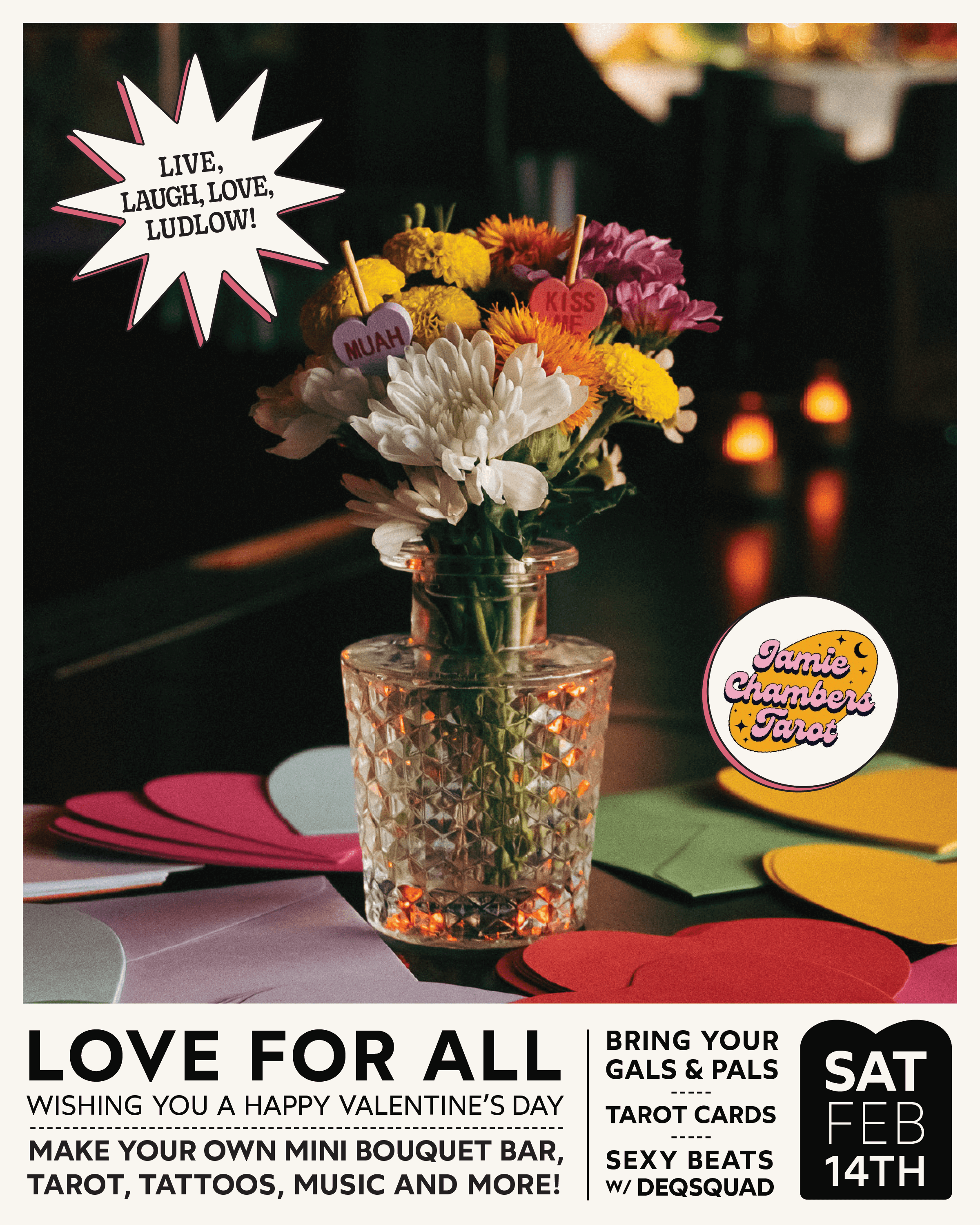 A Valentine's Day event poster features a small bouquet of colorful flowers in a textured glass vase, with heart-shaped tags saying 'MUAH', 'KISS ME'. It includes text promoting a Valentine’s celebration with various activities, date February 14th, and a logo for Jamie Chambers Tarot.