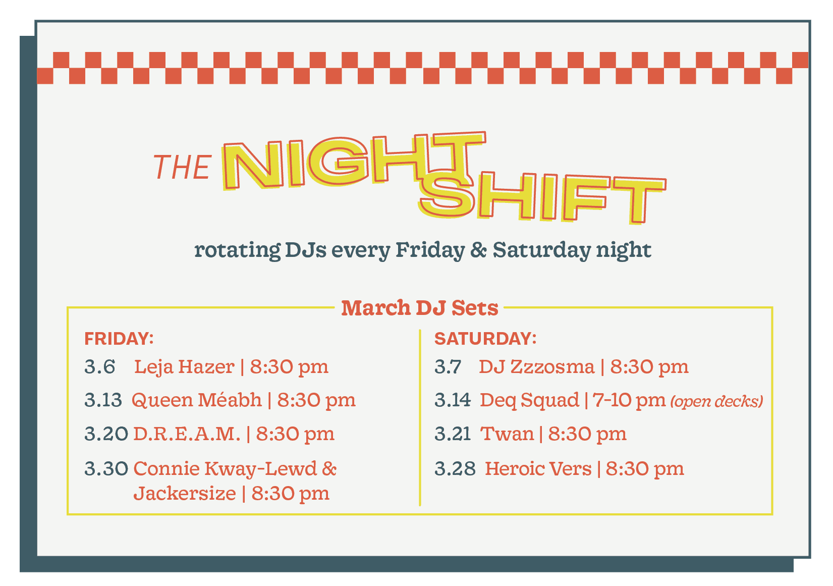 Event poster titled "The Night Shift," advertising rotating DJ sets every Friday and Saturday in March, with list of DJ lineups and times for each date.