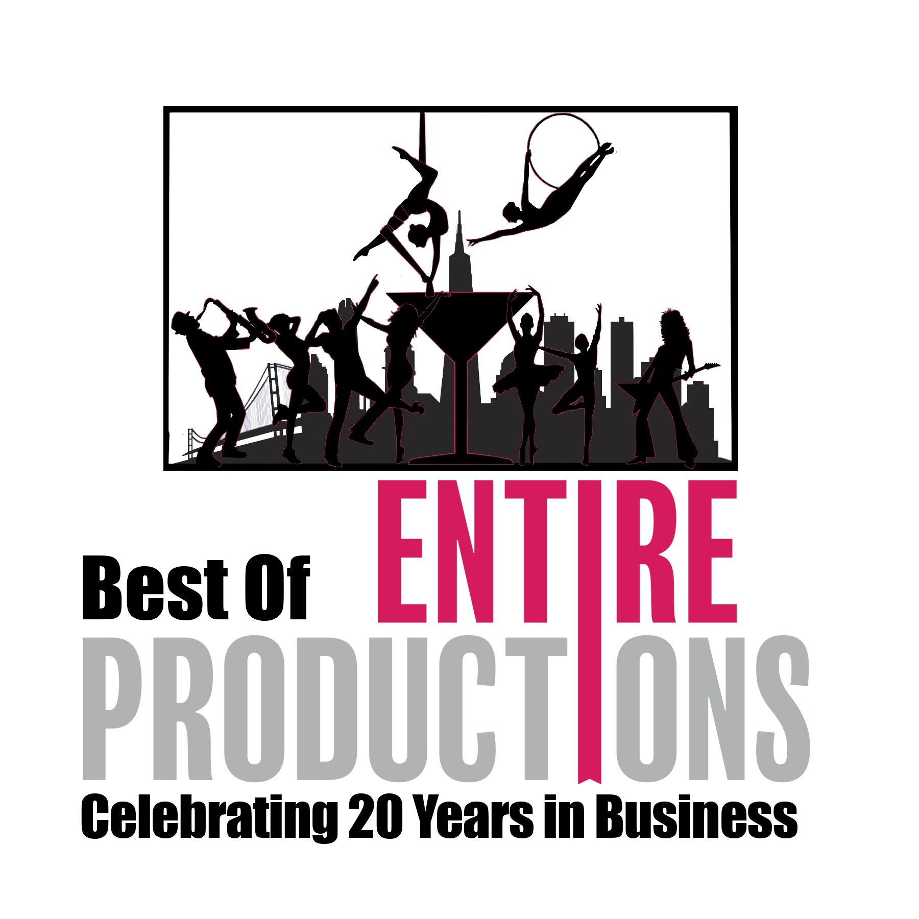 Best of Entire Productions - 20th Anniversary Virtual Event