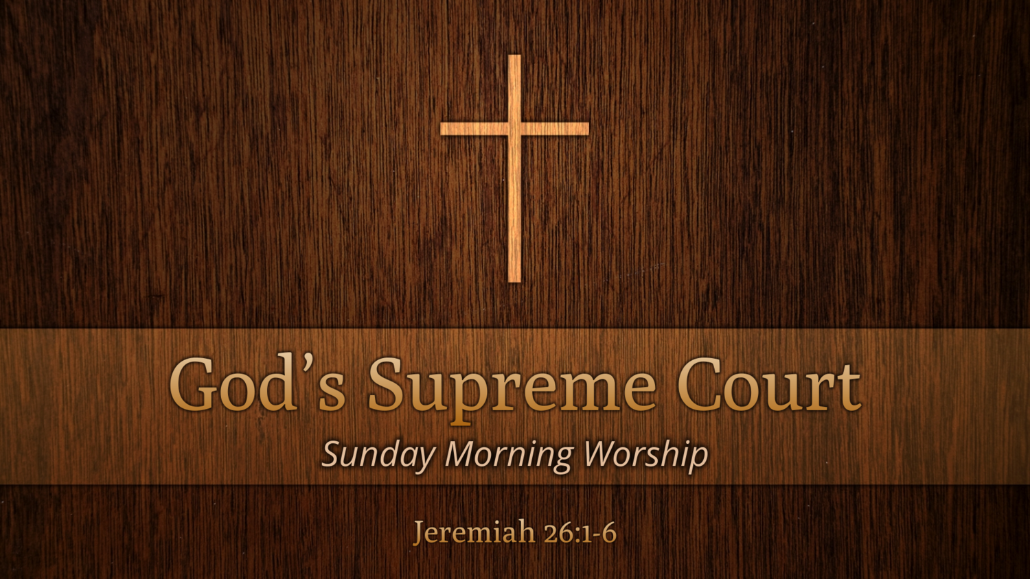Sermon: God’s Supreme Court