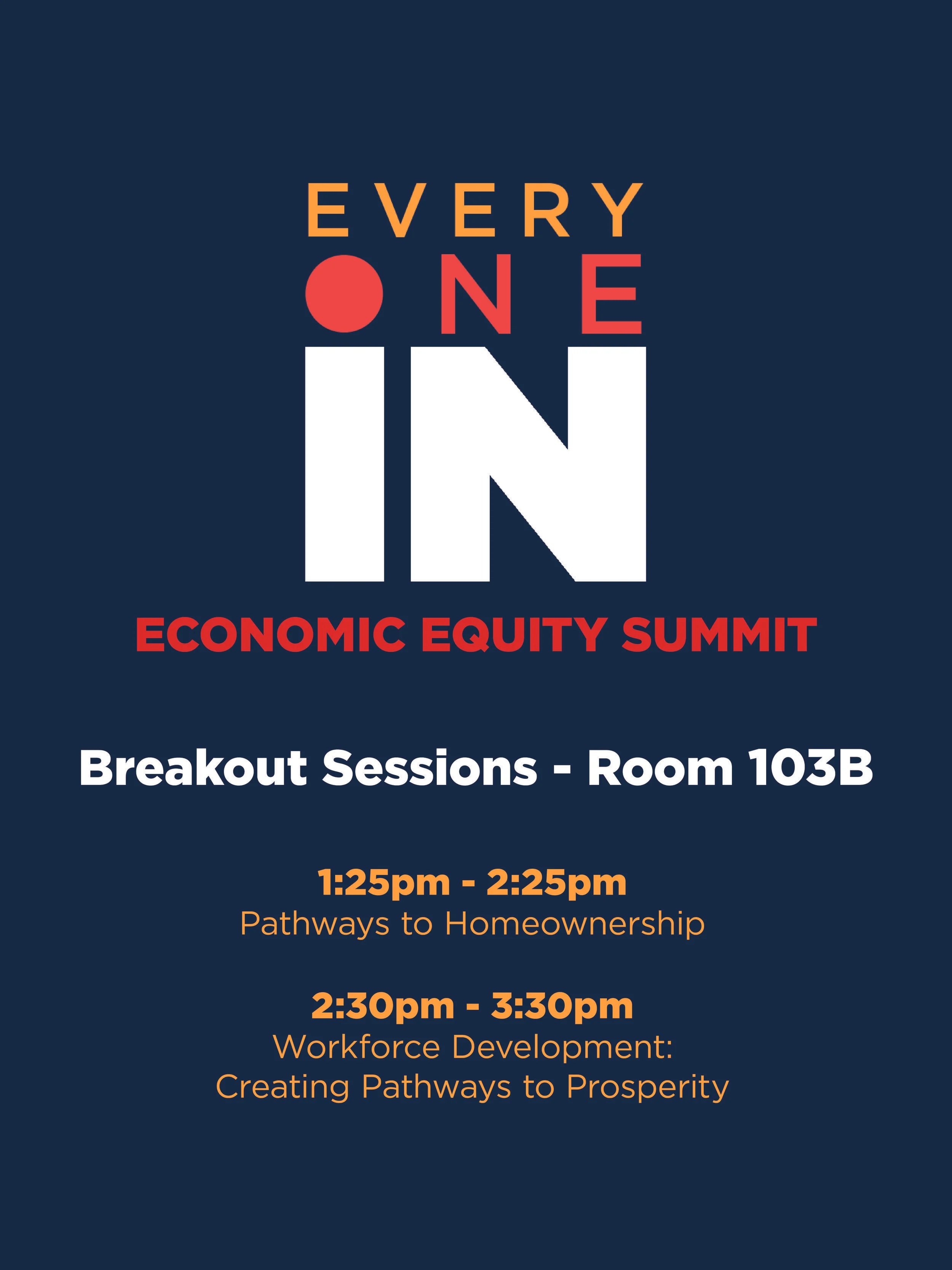 Everyone In Economic Equity Summit: Breakout Session Room 103B Sign