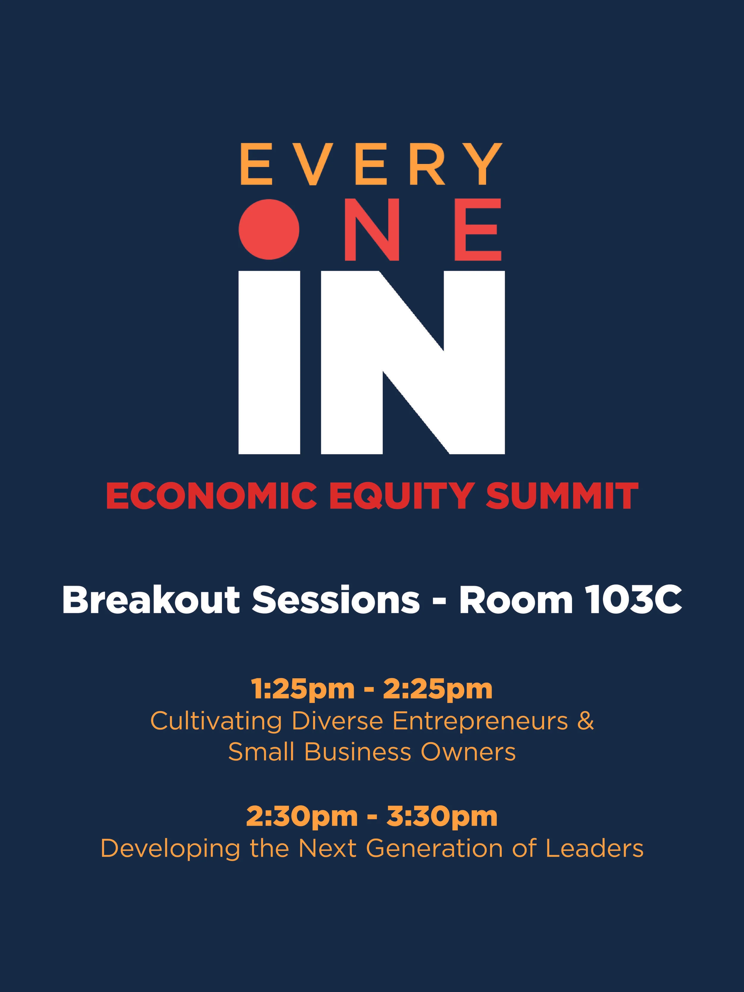 Everyone In Economic Equity Summit: Breakout Session Room 103C Sign