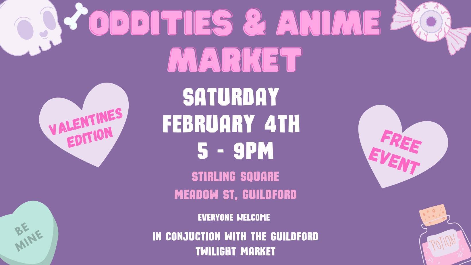ODDITIES &amp; ANIME MARKET - SAT 4TH FEB 2023