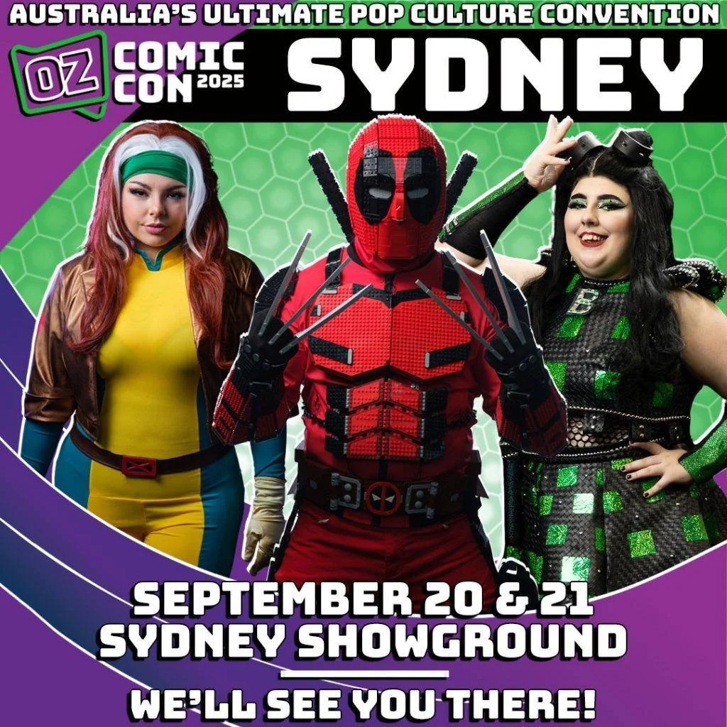 OZ COMIC-CON SYDNEY - 20TH &amp; 21ST SEPTEMBER 2025