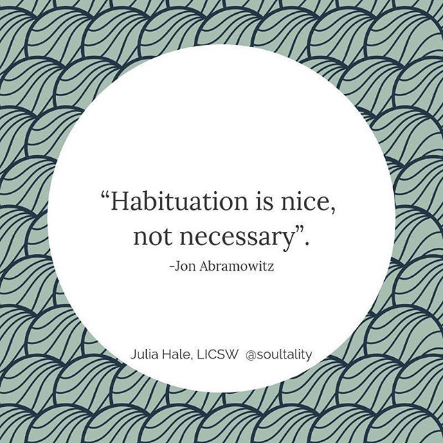 Habituation to a feared stimulus doesn&rsquo;t always need to occur as long as there is learning involved. I attended a talk on Inhibitory Learning and ERP at the IOCDF conference where the element of &ldquo;surprise&rdquo; was talked about at length