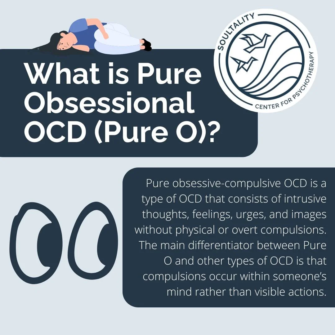 Pure O arrives in various forms and includes different types of intrusions and compulsions.

Seek help from the experienced clinicians at the Soultality Center for Psychotherapy in Cambridge, MA, today by scheduling an appointment. You are not alone.