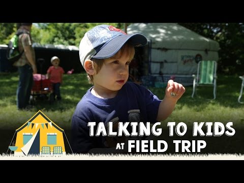 Talking To Kids at Field Trip