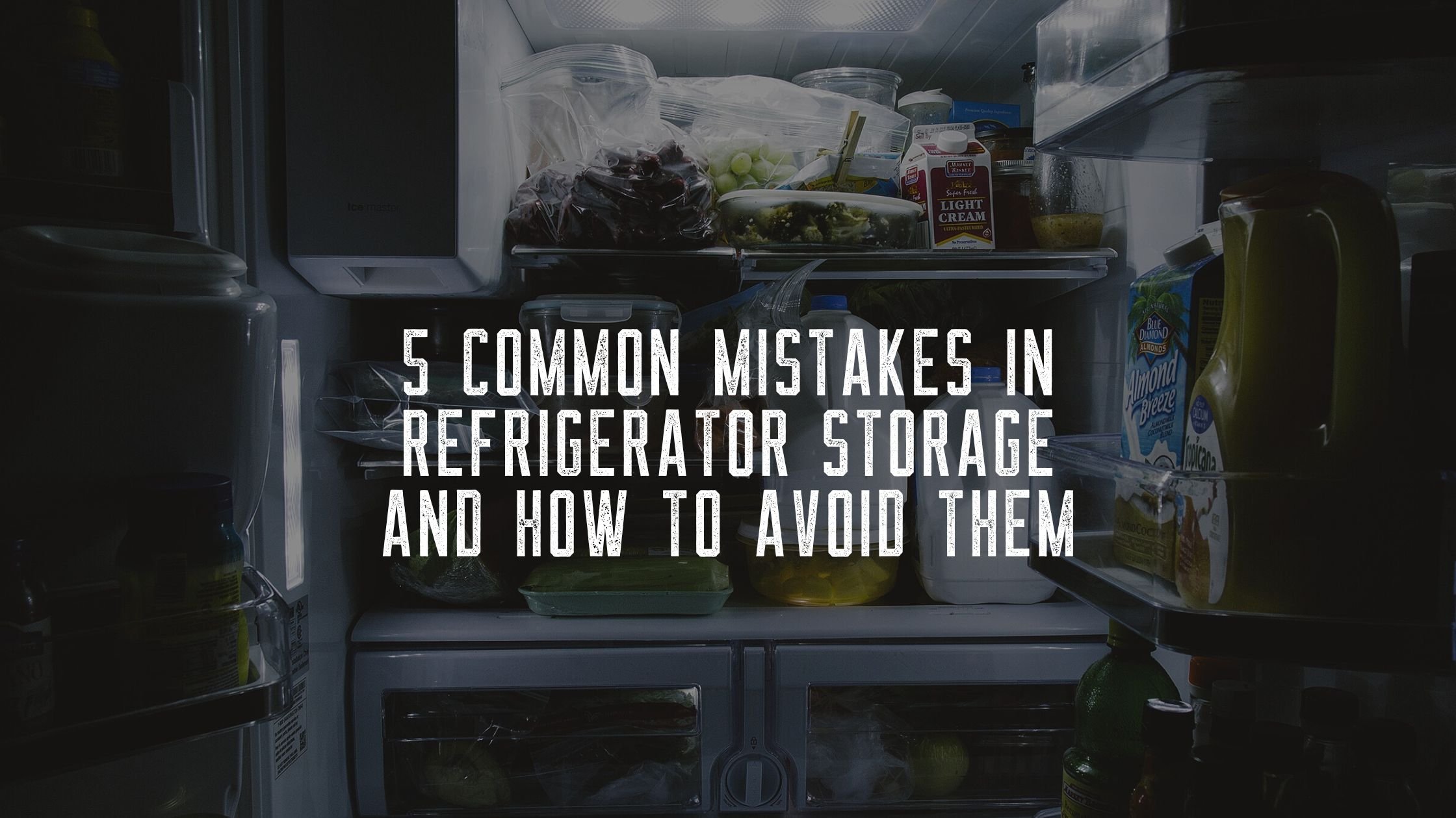 Mistakes to Avoid When Storing Food and How to Fix Them