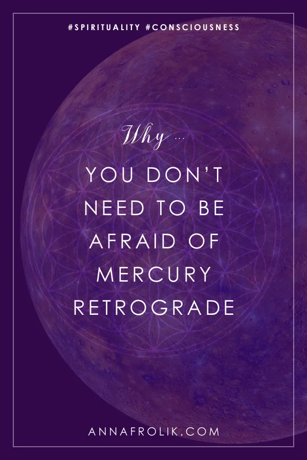 Why You Don’t Need to Be Afraid of Mercury Retrograde | #spirituality #consciousness #5d #astrology #mindset
